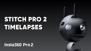 Insta360 Pro 2 Tutorial – Stitching 360 Timelapses in Stitcher