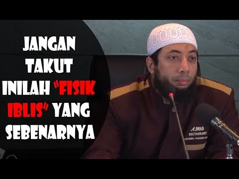 jangan-takut-inilah-fisik-iblis-yang-sebenarnya---ustadz-khalid-basalamah