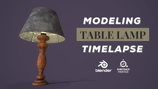 3D Modeling a Table Lamp - Blender 2.9 & Substance Painter Timelapse