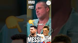 😍 MESSI SEEN BY BRAD PITT: "I LOVE HIM" #intermiami #tombrady #argentina #fcbarcelona #clubworldcup