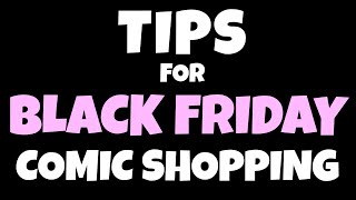 Tips for Black Friday Comic Shopping