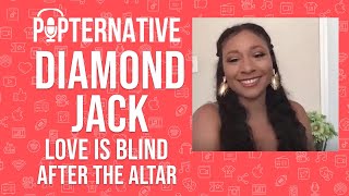 Diamond Jack talks about Love Is Blind: After The Altar on Netflix and much more!