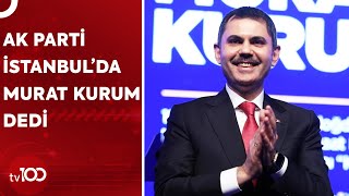 AK Parti’nin İstanbul Adayı Murat Kurum Oldu | TV100 Haber Resimi