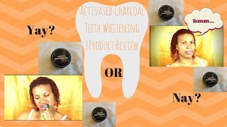Activated Charcoal Teeth Whitening | Product Review + Demo