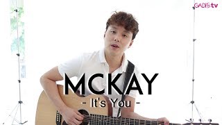 MCKAY - It's You (Live at GADISmagz)