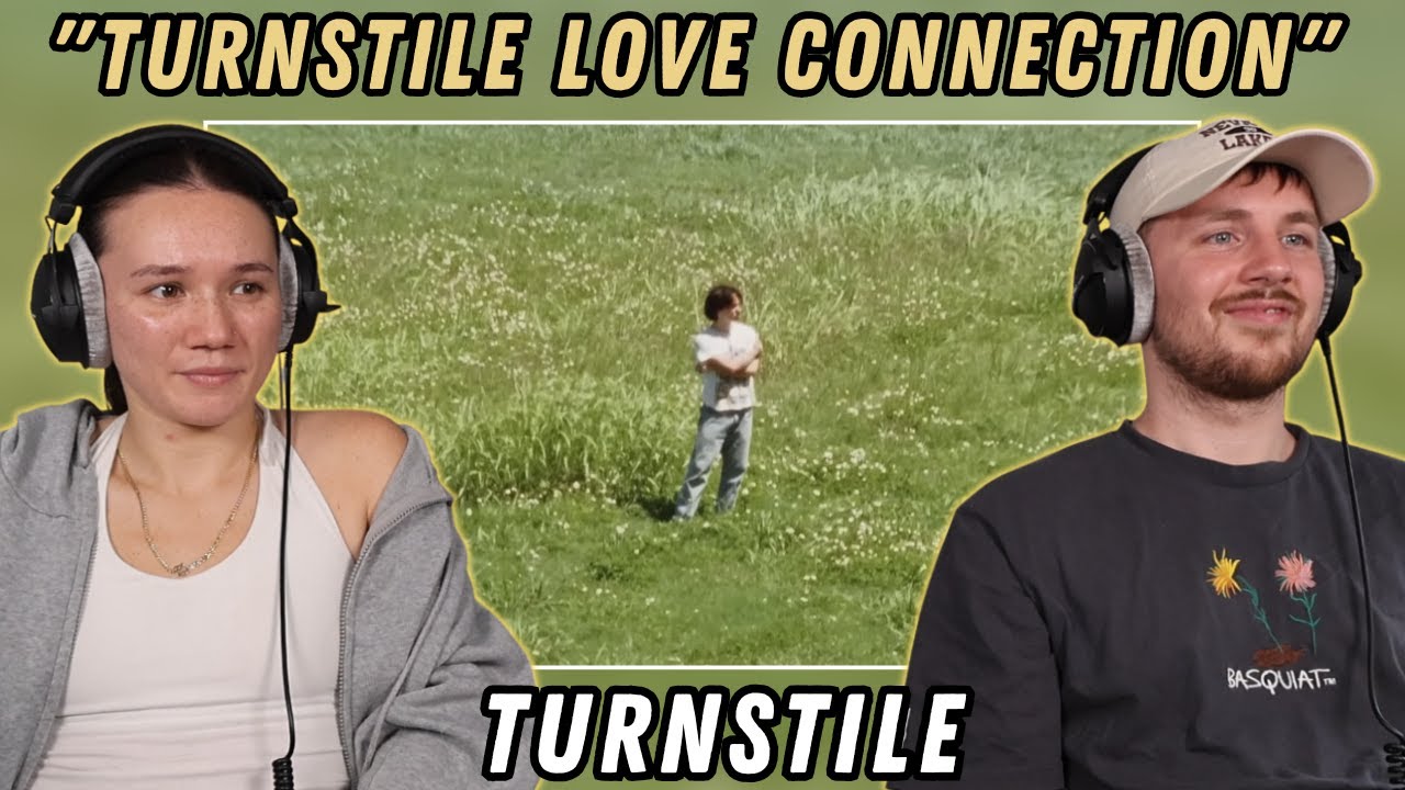 "TURNSTILE LOVE CONNECTION" by TURNSTILE REACTION