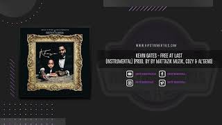 Kevin Gates - Free At Last [Instrumental] (Prod. By Mattazik Muzik, Cozy From Earth & Al'Geno)