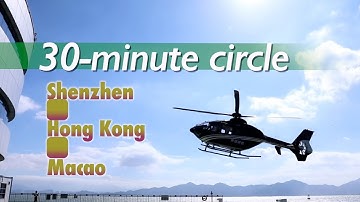 New 20-minute "air corridor" links Hong Kong, Macao and tech hub Shenzhen, deepening integration 