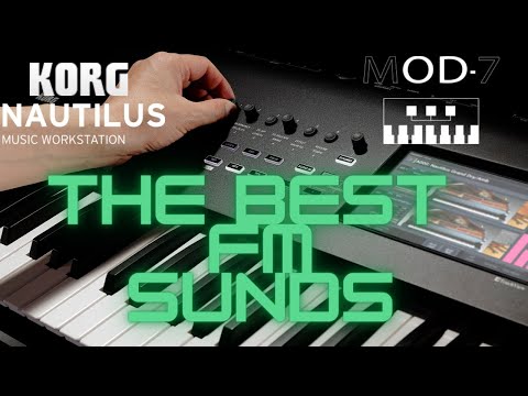 KORG NAUTILUS THE BEST FM SOUNDS MOOD 7