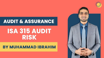 CAF 8: Audit and Assurance - ISA 315: Audit Risk (By Muhammad Ibrahim)