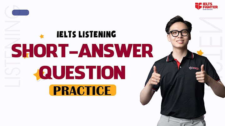 Bài tập mẫu dạng short answer listening ielts năm 2024