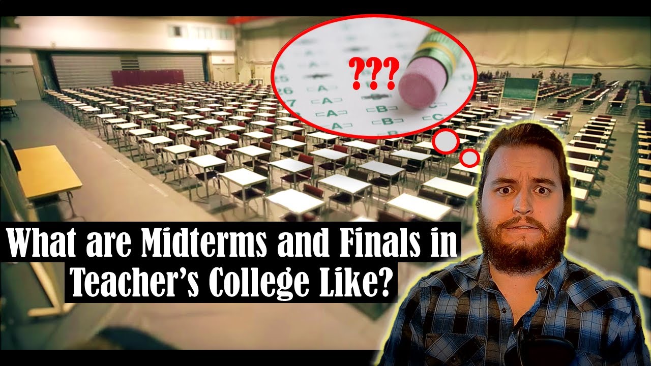 What Are Midterms and Exams in Teacher's College Like? - Teacher's College E06