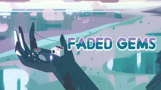 (Creepypasta) Steven Universe Lost Episode: Faded Gems