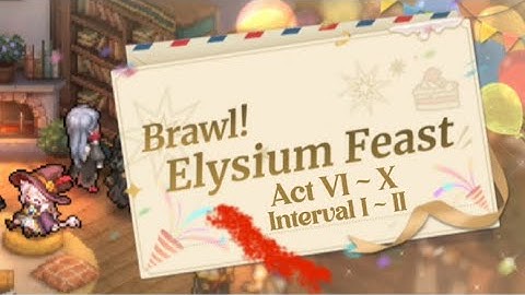 [Sword of Convallaria] Brawl! Elysium Feast - Act VI~X, Interval I~II