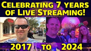 🔴Live: Celebrating 7 Years of Live Streaming on ResortTV1 at Epcot - Walt Disney World