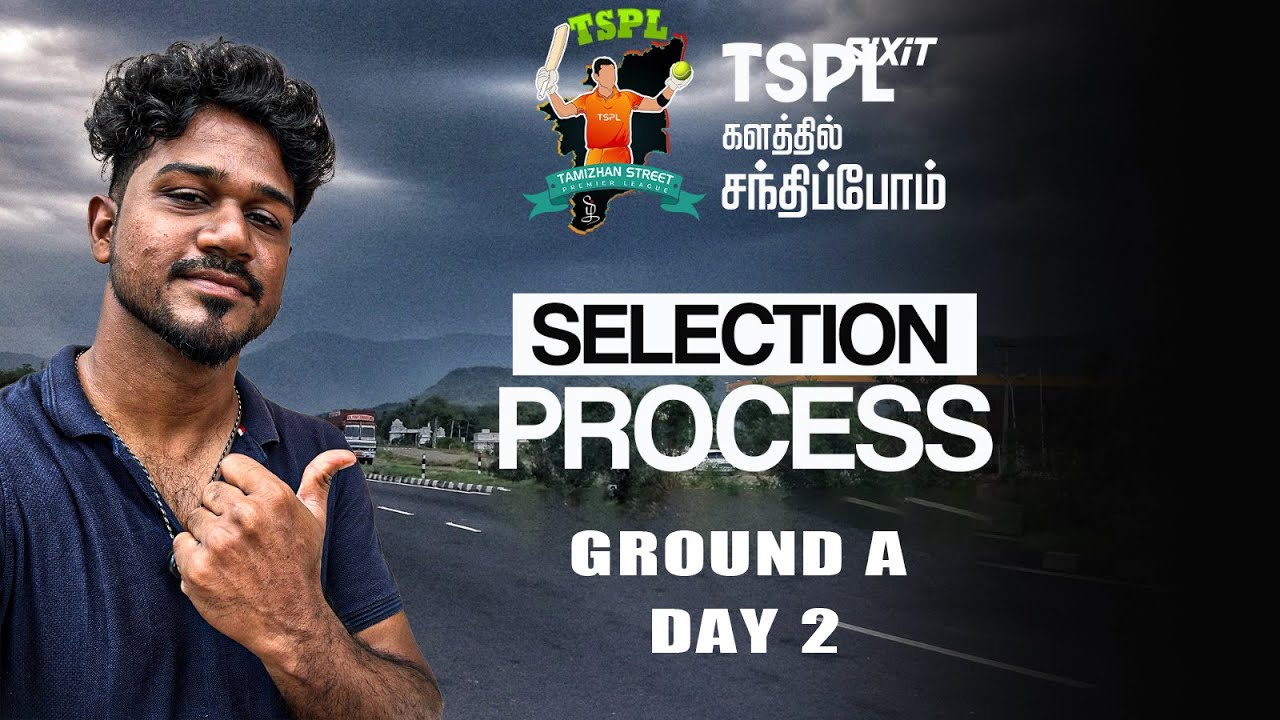DAY 2 | GROUND A | SIXIT TAMIZHAN STREET PREMIER LEAUGE SELECTION ...
