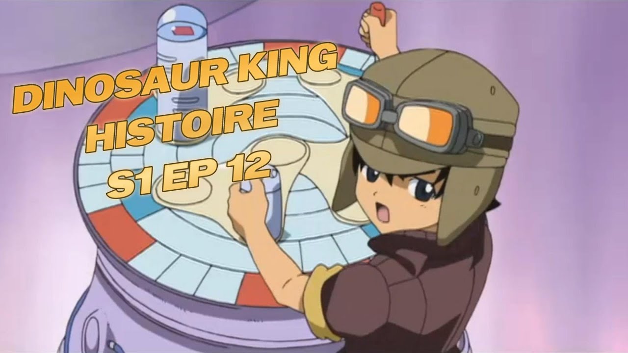 Dinosaur King Histoire FR Saison 1 Episode 12