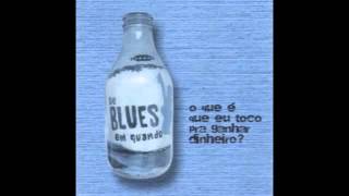 Video-Miniaturansicht von „Por que eu fui morar com a sogra? - De Blues em Quando“