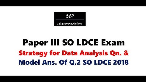 Data Analysis Question- Strategy & Model Ans. of SO LDCE 2018