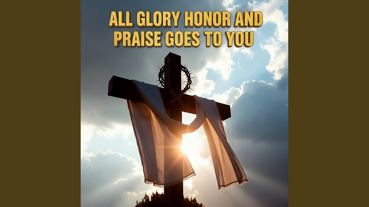 All Glory Honor and Praise Goes To You - YouTube