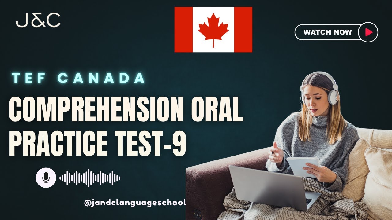 🎙️ TEF Canada Oral Comprehension Practice Test 9 | J&C Language School