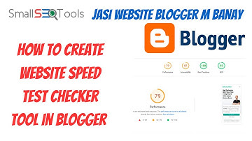 How to Create Website Speed TEST Checker Tool In Blogger LIKE SMALL SEO TOOLS