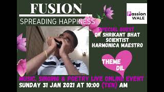 Fusion  Singing U0026 Poetry  Upcoming Event  Dr Shrikant Bhat  Harmonica Maestrospecial Guest