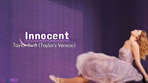 Taylor Swift - Innocent (Taylor's Version) (Lyrics)