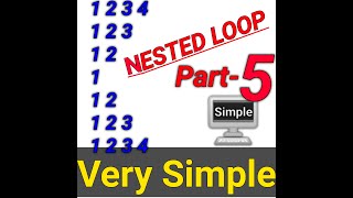 NESTED LOOP PART - 5, Nested loop part 5 ,nested loop ka part 5