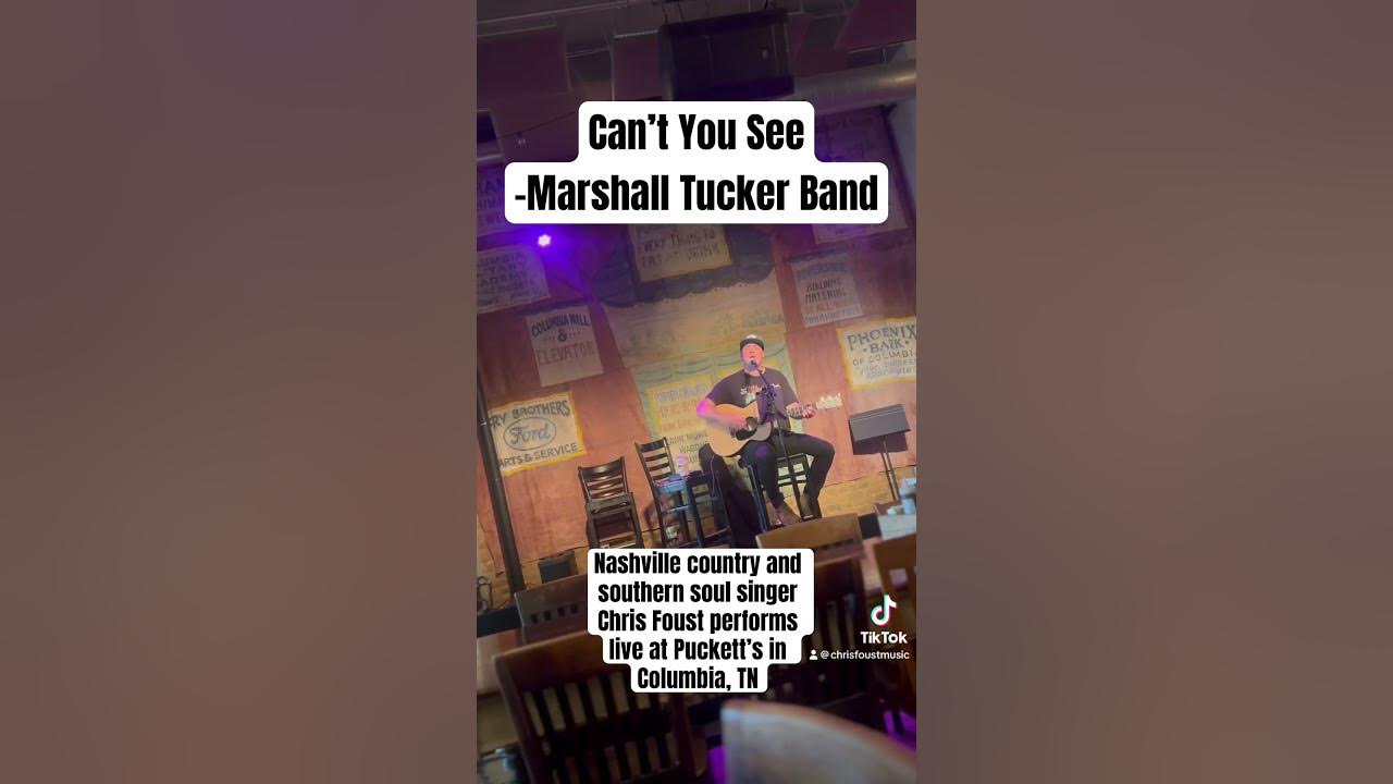 Can’t You See by Marshall Tucker Band | #livemusic by #Nashville #countrymusic singer Chris Foust