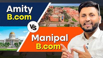 🎓 Amity BCom Vs Manipal BCom – Which Online BCom Program is Better in 2025?