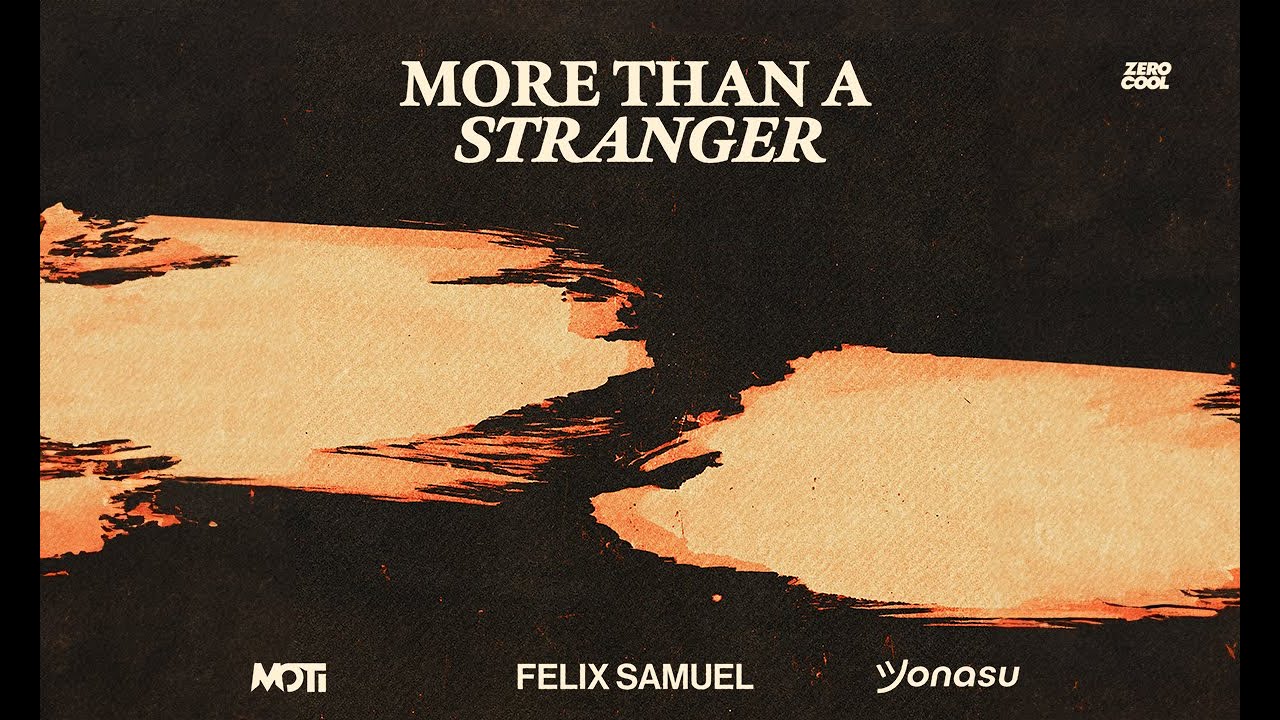 MOTi Jonasu Felix Samuel   More Than A Stranger