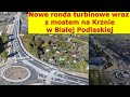 Biała Podlaska, nowe ronda turbinowe wraz z mostem na Krznie.