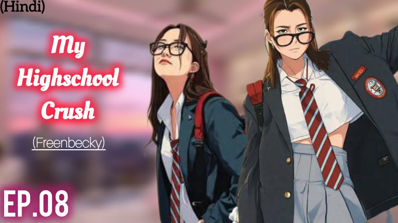 EP.08/freen ko kia arrest/Freenbecky/ Highschool crush/ lesbian lovestory 🌈