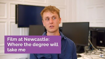 Where the degree will take me: Film at Newcastle University