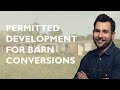 Permitted Development for Barn Conversions  - Part Q