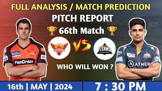 Sunrisers Hyderabad vs Gujarat Titans 66th Match Toss Prediction । Aaj Ka Toss Kaun Jitega।