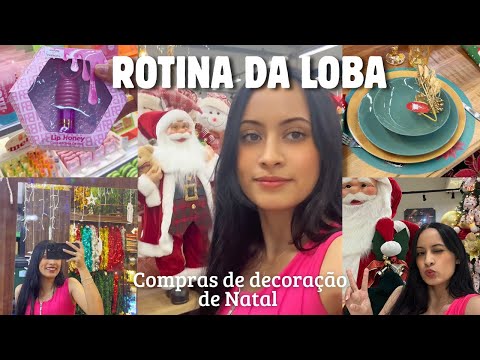 VLOG ROTINA DA LOBA Compras de decoração de Natal