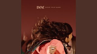 Know Your Name (Live) - DOE