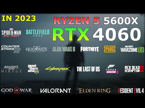 Ryzen 5 5600X RTX 4060 - Test in 25 Games in 2023 - Good for