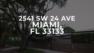 2541 SW 24 AVE Miami FL 33133 HOUSE FOR SALE