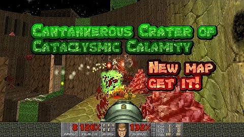 My new Doom 2 map! "Cantankerous Crater of Cataclysmic Calamity!" Get it here!