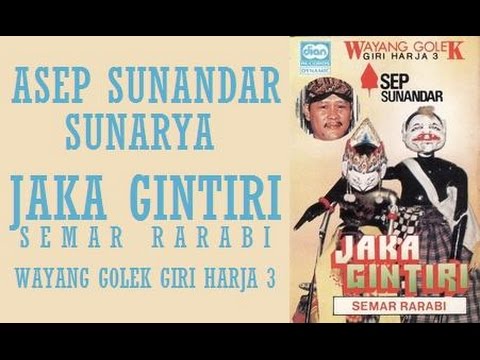 Asep Sunandar Sunarya - JAKA GINTIRI SEMAR RARABI Wayang Golek FULL Kocak