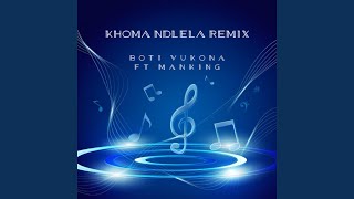 Khoma Ndlela Remix (feat. Manking)