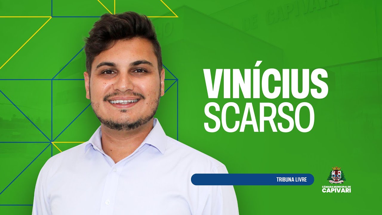 Tribuna Livre Vereador Vinícius Scarso | 31/03/2025
