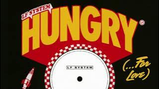 LF SYSTEM - Hungry (For Love) (Extended Mix)