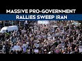 Iran Latest News | Tens of Thousands Join Pro-Government Demonstrations Across Iran