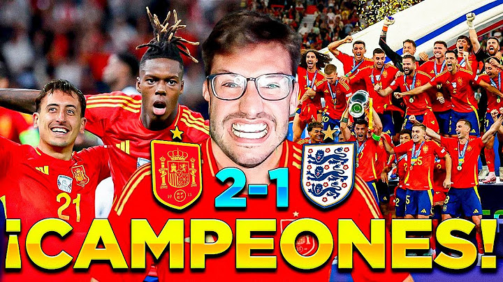 ¡CAMPEONES DE EUROPA! ESPAÑA 2-1 INGLATERRA | EURO2024