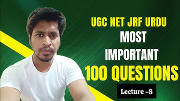 Most 100 Important Questions | UGC NET JRF URDU | Class No: 8
