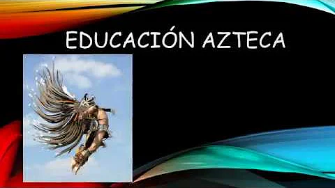 ¿Cómo era la educación de las mujeres aztecas?